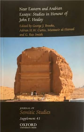 Near Eastern and Arabian Essays: Studies on Arabia in Honour of John F. Healey.